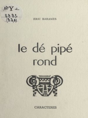 cover image of Le dé pipé rond